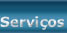 Servi�os